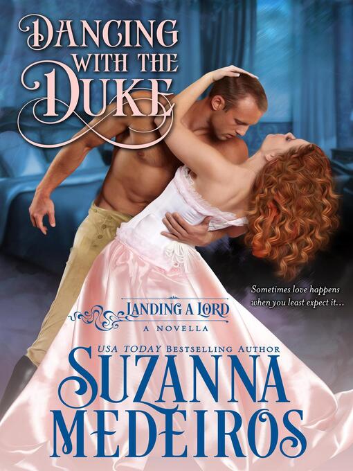 Title details for Dancing with the Duke by Suzanna Medeiros - Available